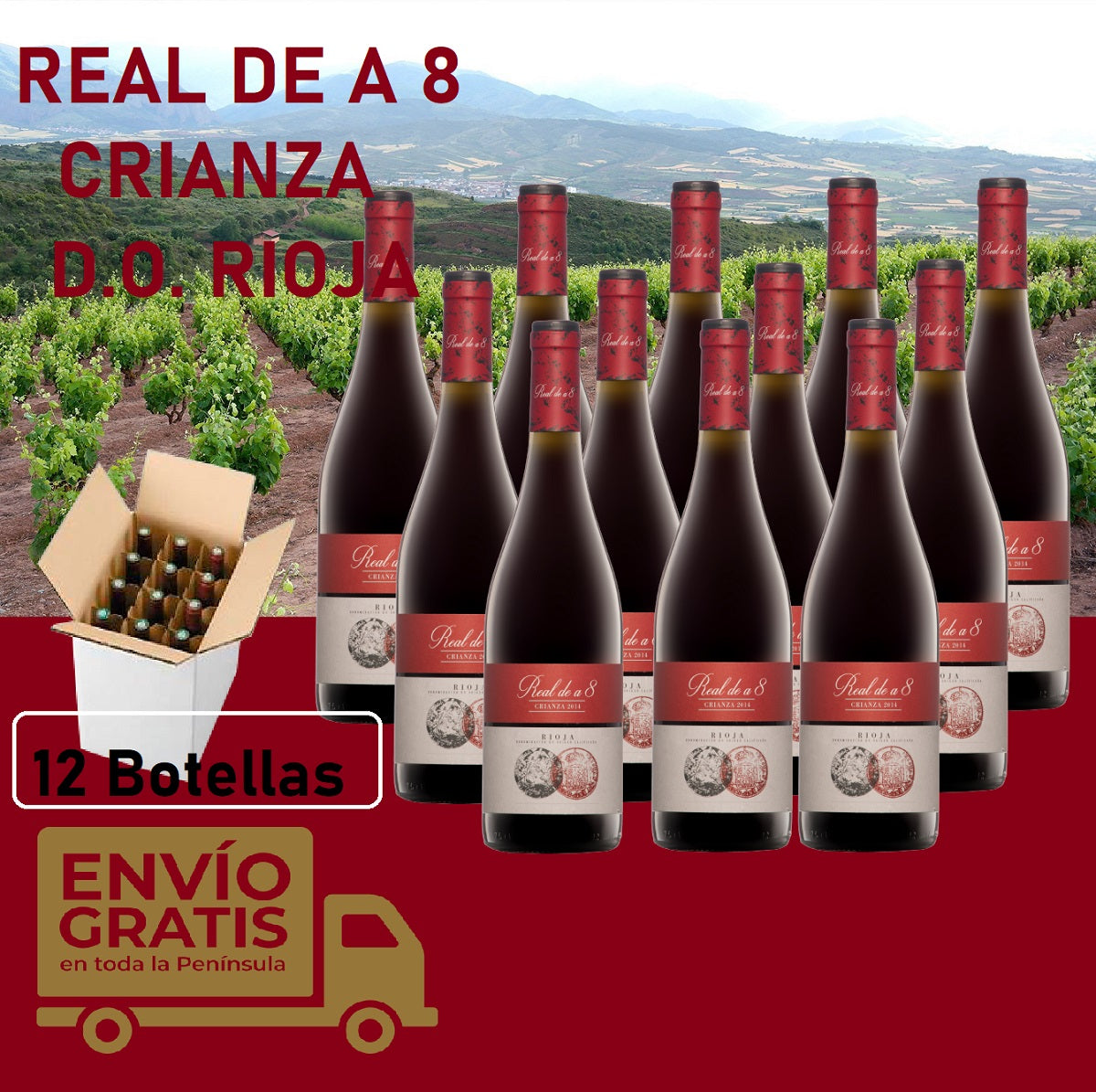 REAL DE A 8 RIOJA TINTO CRIANZA 12 BOTELLAS DE 75 CL.